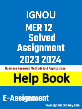 IGNOU MER 12 Solved Assignment 2023 2024